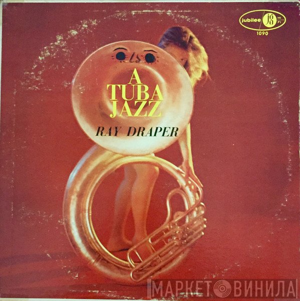Ray Draper - A Tuba Jazz