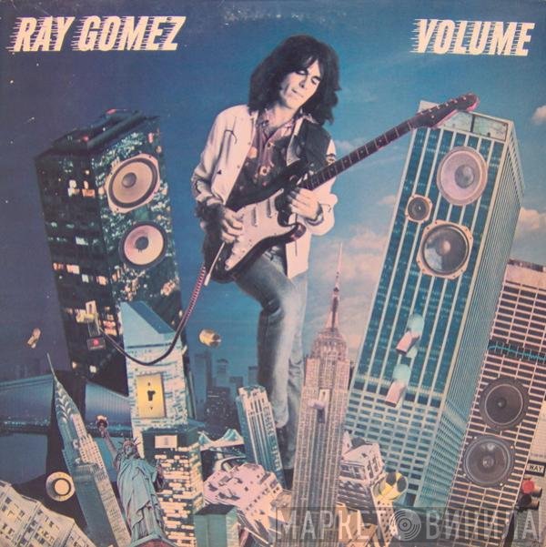 Ray Gomez  - Volume