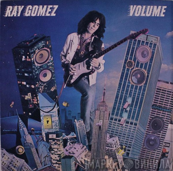 Ray Gomez  - Volume