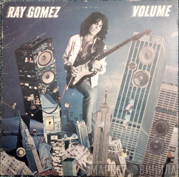 Ray Gomez  - Volume