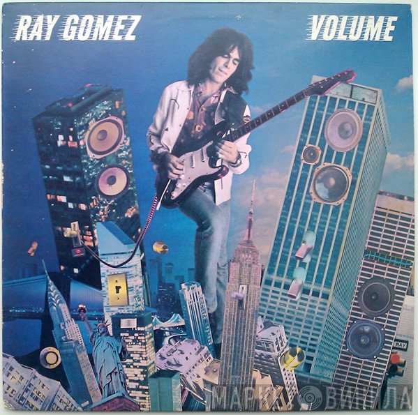 Ray Gomez  - Volume