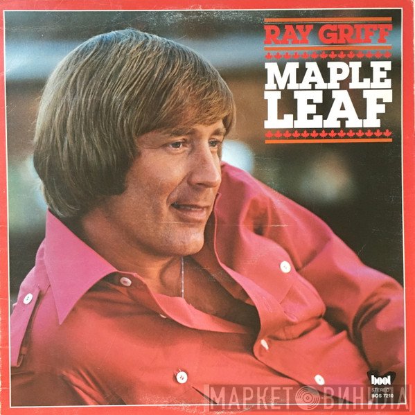 Ray Griff - Maple Leaf