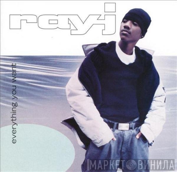 Ray J - Everything You Want