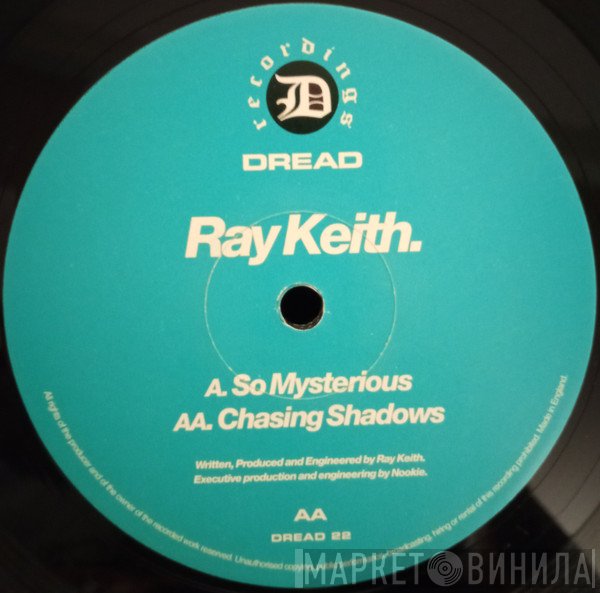 Ray Keith  - Chasing Shadows / So Mysterious