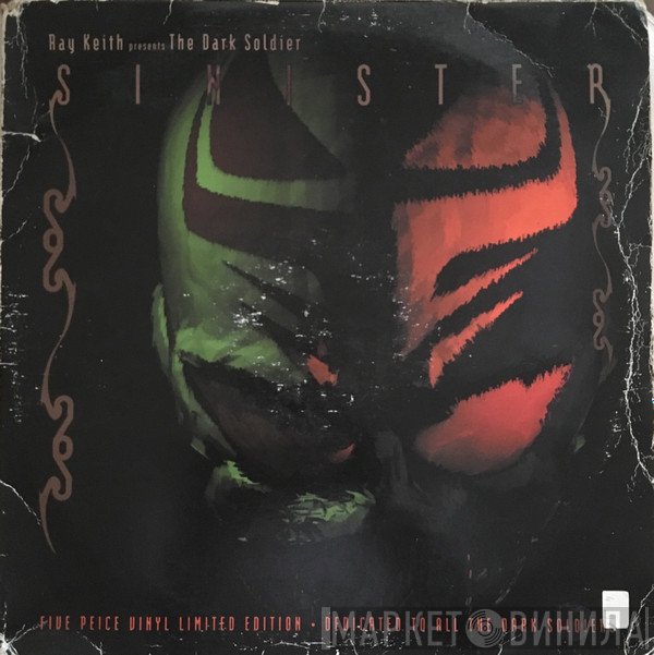 Ray Keith, Dark Soldier - Sinister