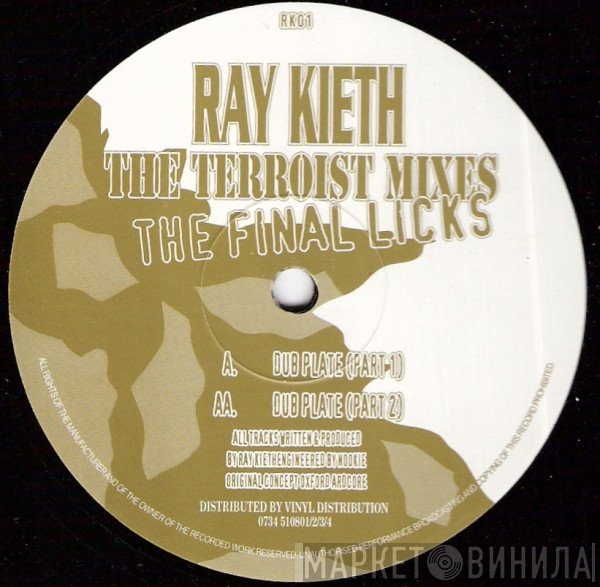 Ray Keith - Dubplate (The Terrorist Mixes - The Final Licks)