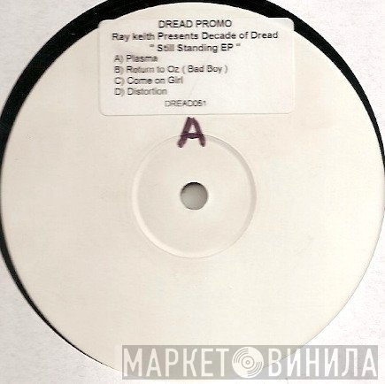 Ray Keith - Ray Keith Presents Decade Of Dread - Still Standing EP