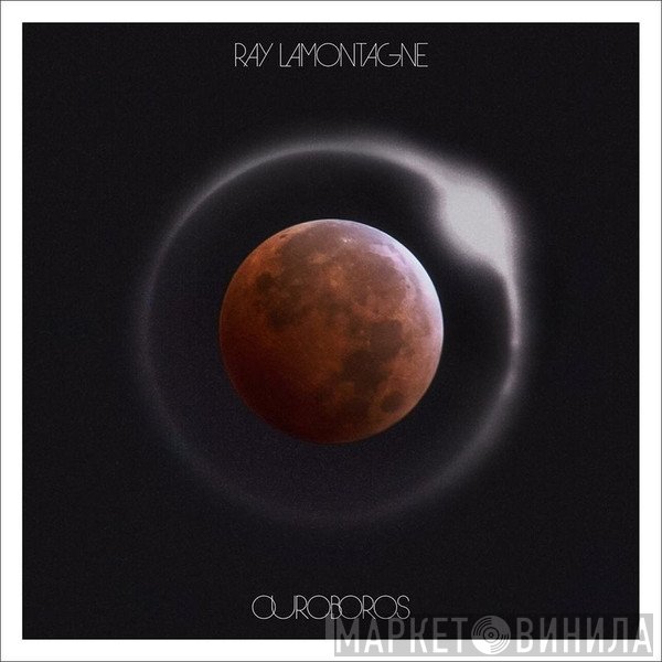 Ray Lamontagne  - Ouroboros