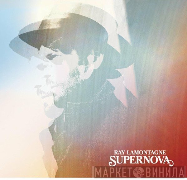 Ray Lamontagne  - Supernova