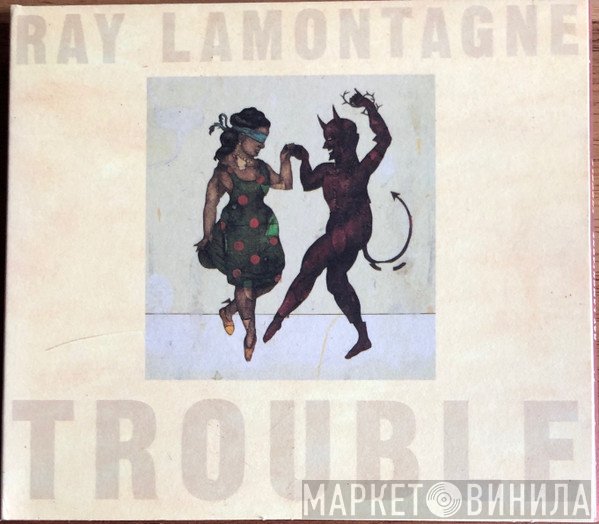 Ray Lamontagne  - Trouble