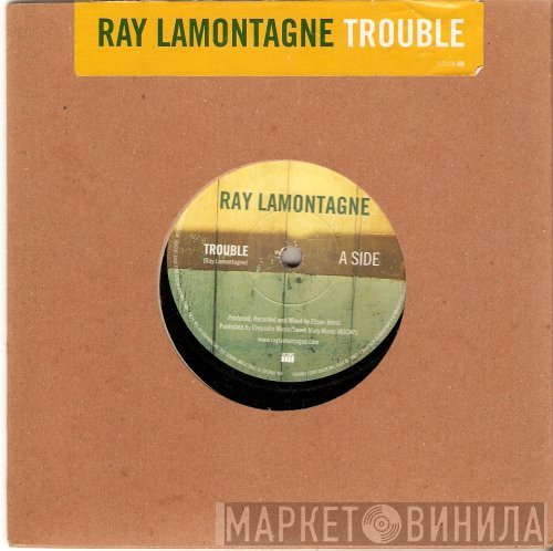 Ray Lamontagne - Trouble