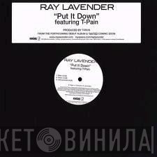 Ray Lavender Featuring T-Pain  - Put It Down