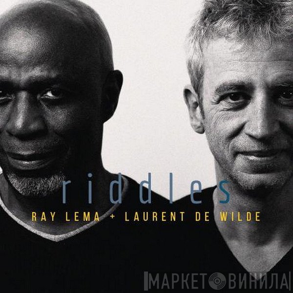 Ray Lema + Laurent De Wilde  - Riddles