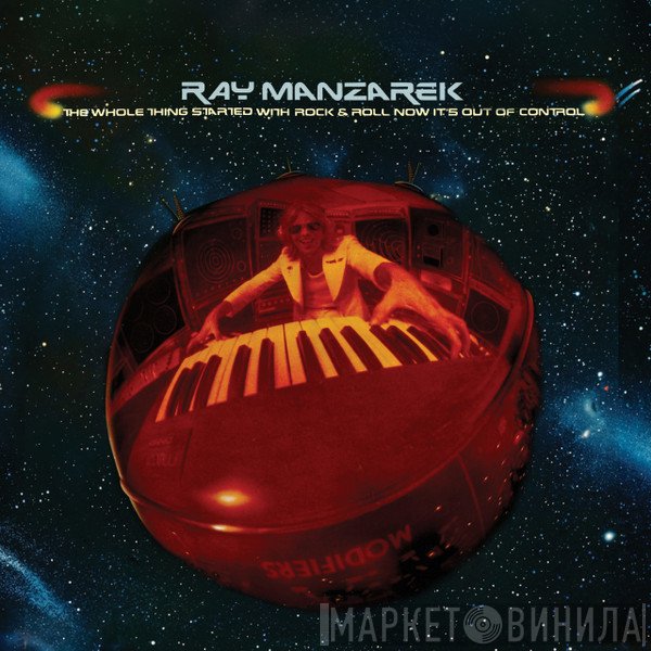 Ray Manzarek - The Whole Thing Started With Rock & Roll Now It's Out Of Control