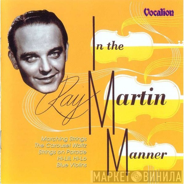 Ray Martin  - In The Martin Manner