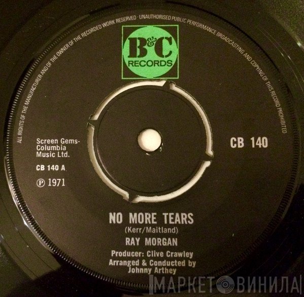 Ray Morgan - No More Tears