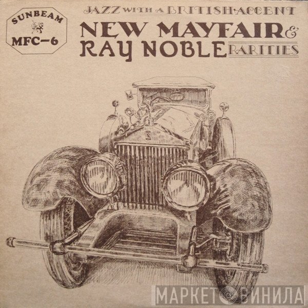 Ray Noble & His New Mayfair Dance Orchestra - Rarities (Jazz With A British Accent)