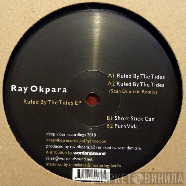 Ray Okpara  - Ruled By The Tides EP