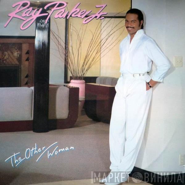 Ray Parker Jr.  - The Other Woman