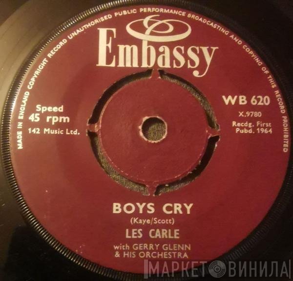 Ray Pilgrim, Gerry Glenn And His Orchestra, Les Carle - Boys Cry / Borne On The Wind