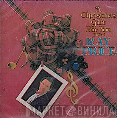 Ray Price - A Christmas Gift For You
