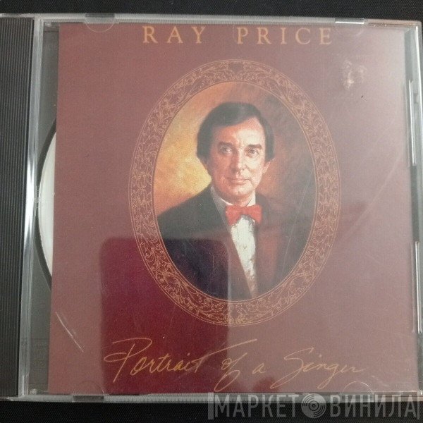 Ray Price  - Portrait Of A Singer