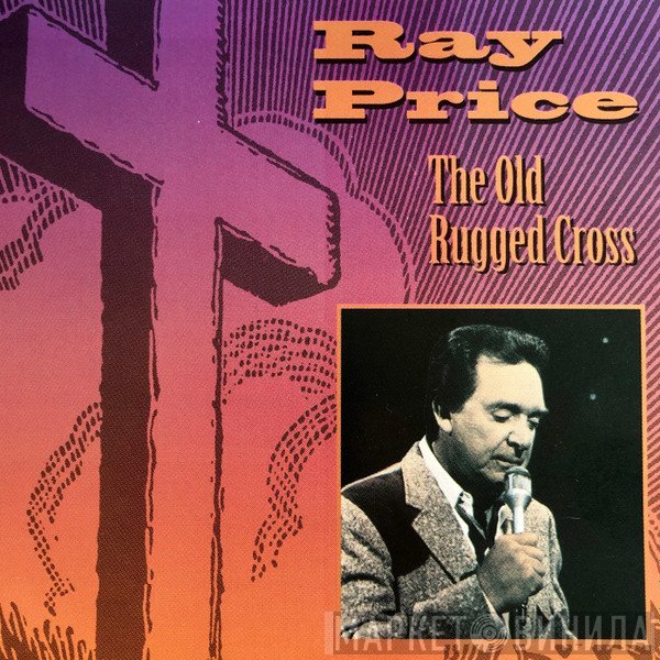 Ray Price  - The Old Rugged Cross