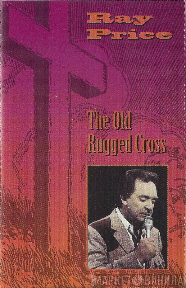 Ray Price  - The Old Rugged Cross