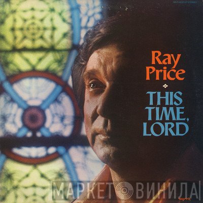 Ray Price  - This Time, Lord