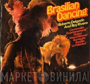 Ray Rivera, Roberto Delgado - Brasilian Dancing
