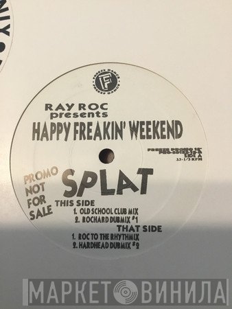 Ray Roc Checo - Happy Freakin Weekend
