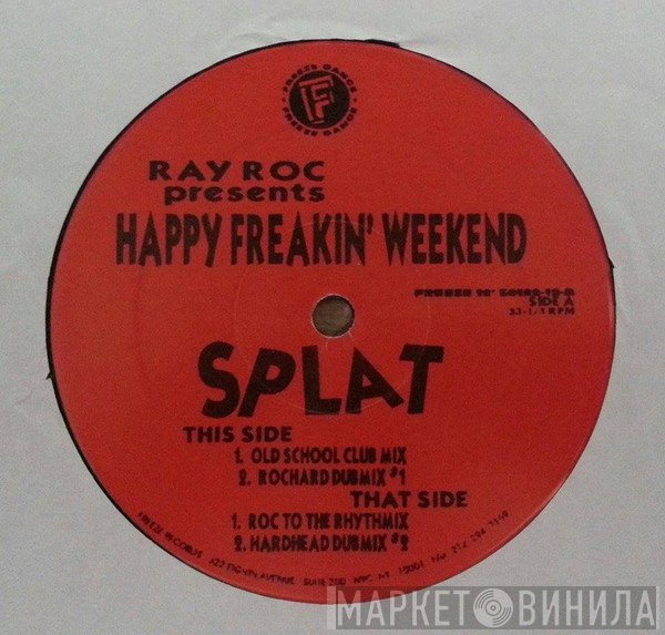 Ray Roc Checo  - Happy Freakin Weekend