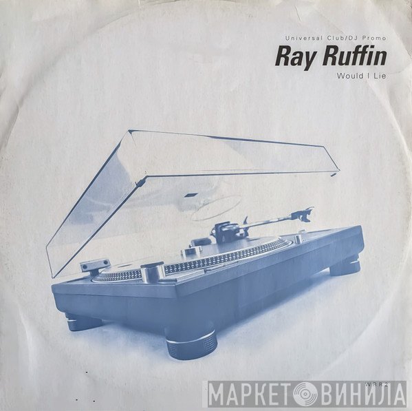Ray Ruffin  - Would I Lie