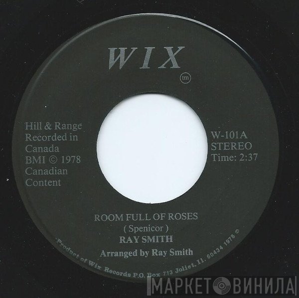 Ray Smith  - Room Full Of Roses / Break-Up