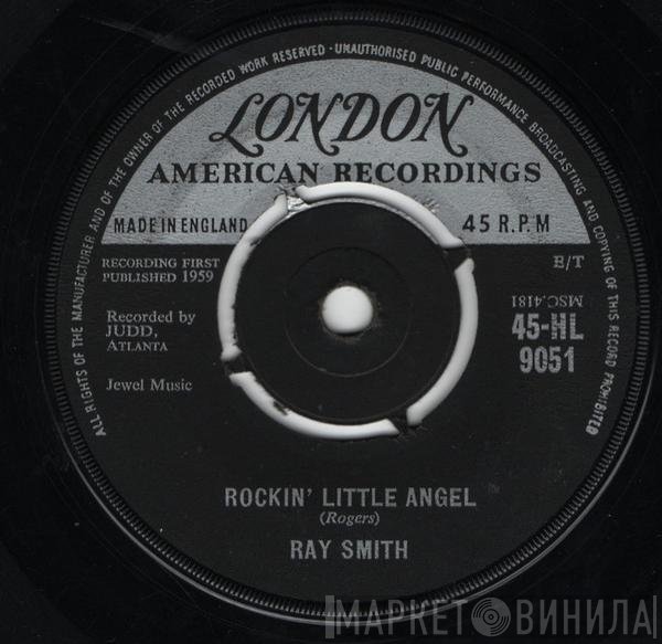 Ray Smith - Rockin' Little Angel