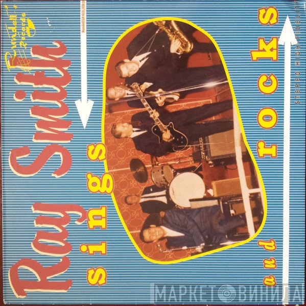 Ray Smith  - Sings And Rocks