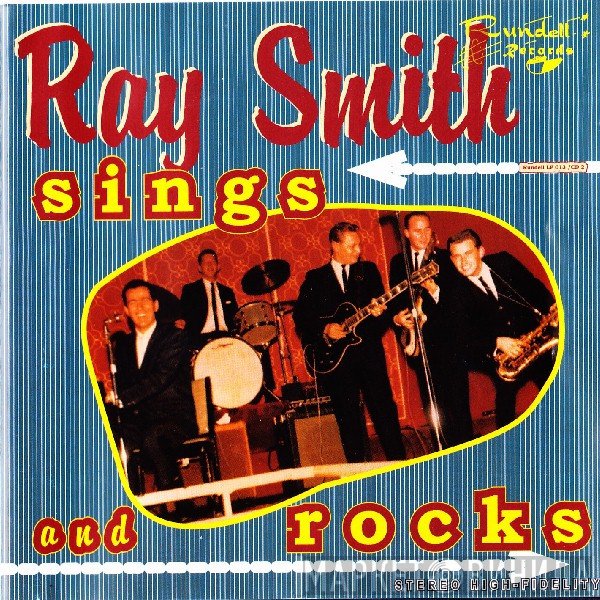 Ray Smith  - Sings And Rocks