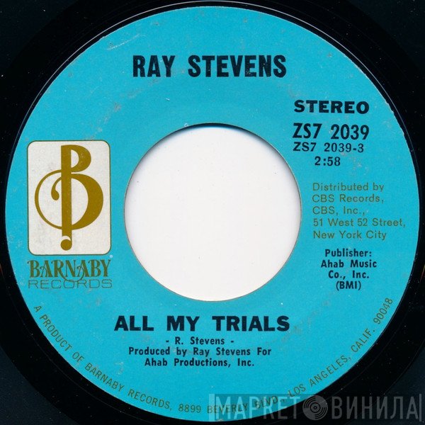Ray Stevens  - All My Trials