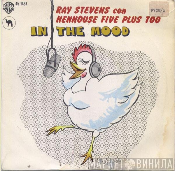 Ray Stevens Con Henhouse Five Plus Two  - In The Mood