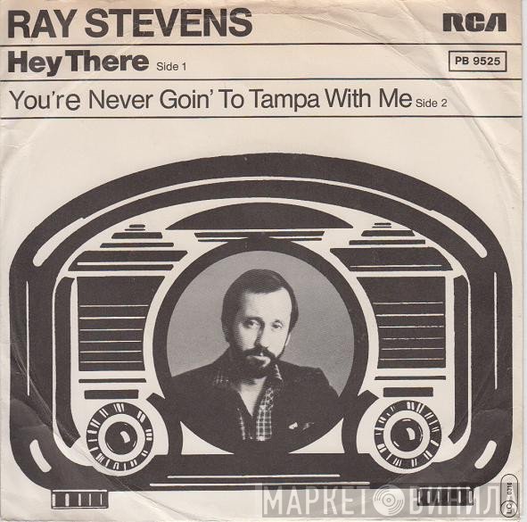 Ray Stevens  - Hey There
