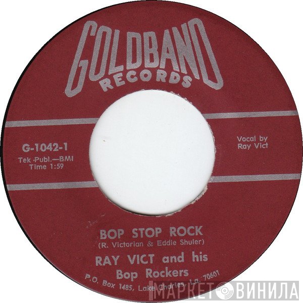Ray Vict And His Bop Rockers - Bop Stop Rock
