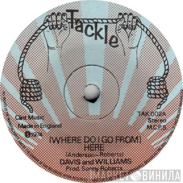 Ray Williams, Teddy Davis , Harry P - (Where Do I Go From) Here / DJ Special