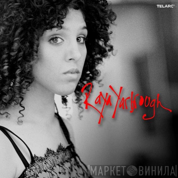 Raya Yarbrough - Raya Yarbrough