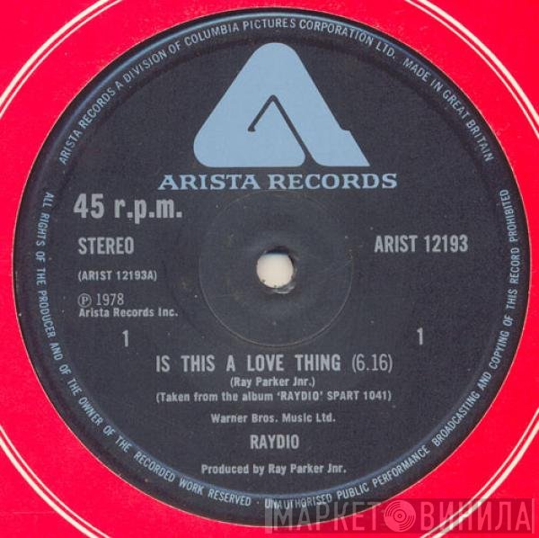 Raydio - Is This A Love Thing / Let's Go All The Way