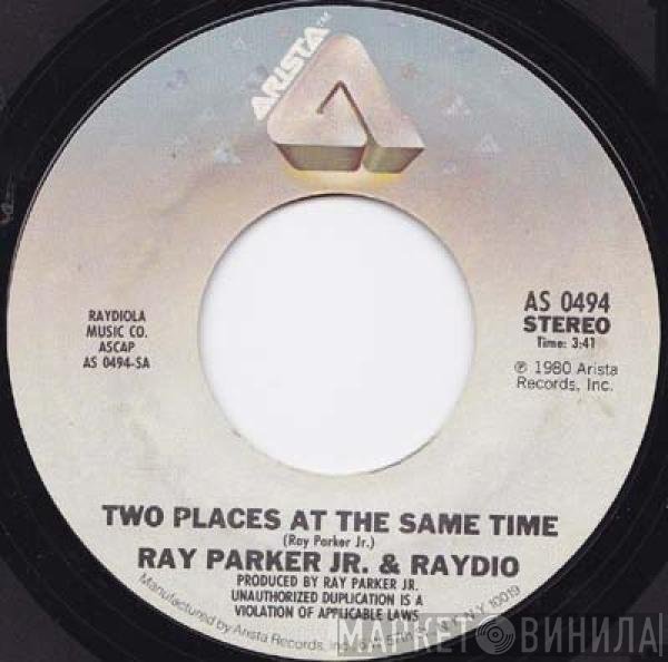 Raydio - Two Places At The Same Time / For Those Who Like To Groove