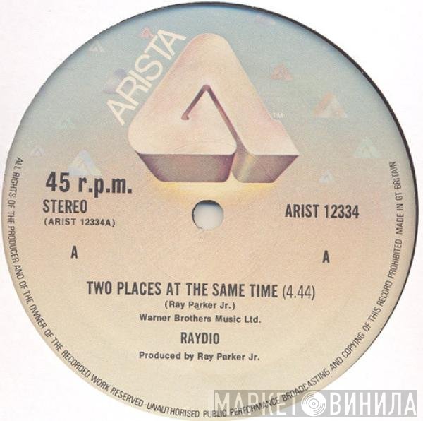 Raydio  - Two Places At The Same Time