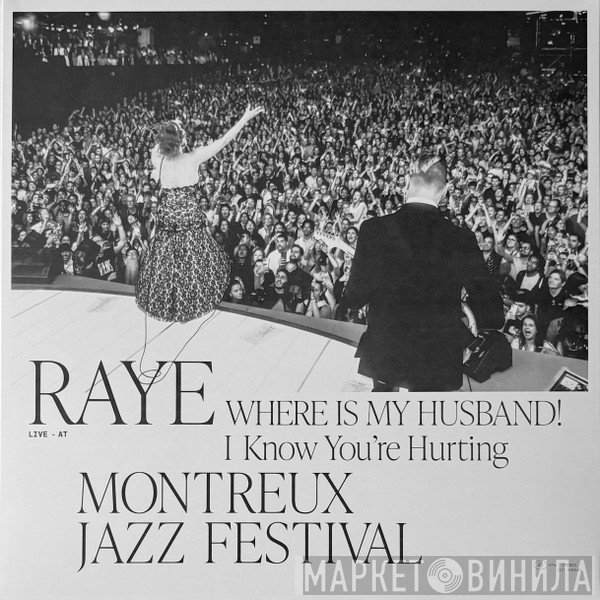 Raye  - Where Is My Husband! / I Know You’re Hurting (Live - At Montreux Jazz Festival)