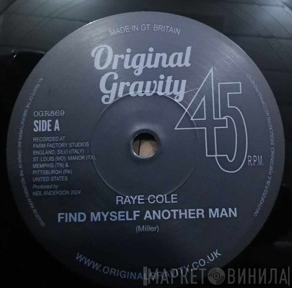 Raye Cole - Find Myself Another Man