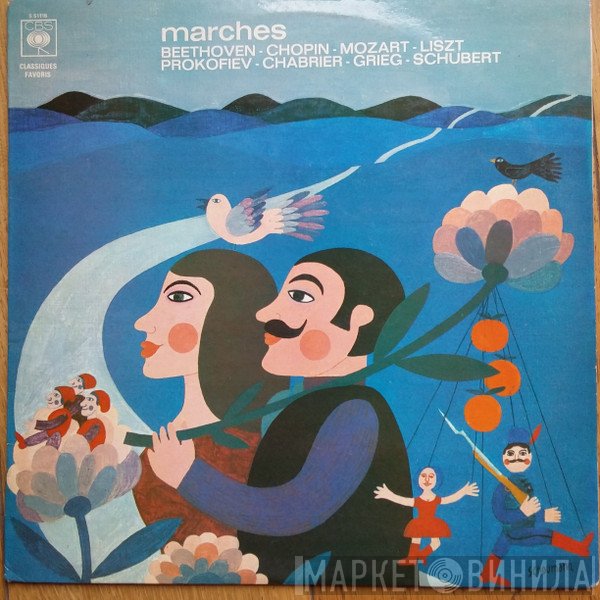 Raymond Trouard - Ludwig van Beethoven, Frédéric Chopin, Wolfgang Amadeus Mozart, Franz Liszt, Sergei Prokofiev, Emmanuel Chabrier, Edvard Grieg, Franz Schubert  - Marches