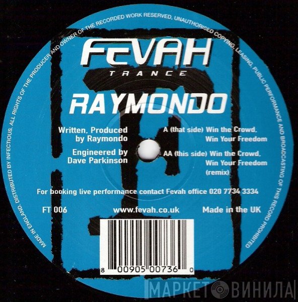 Raymondo - Win The Crowd, Win Your Freedom